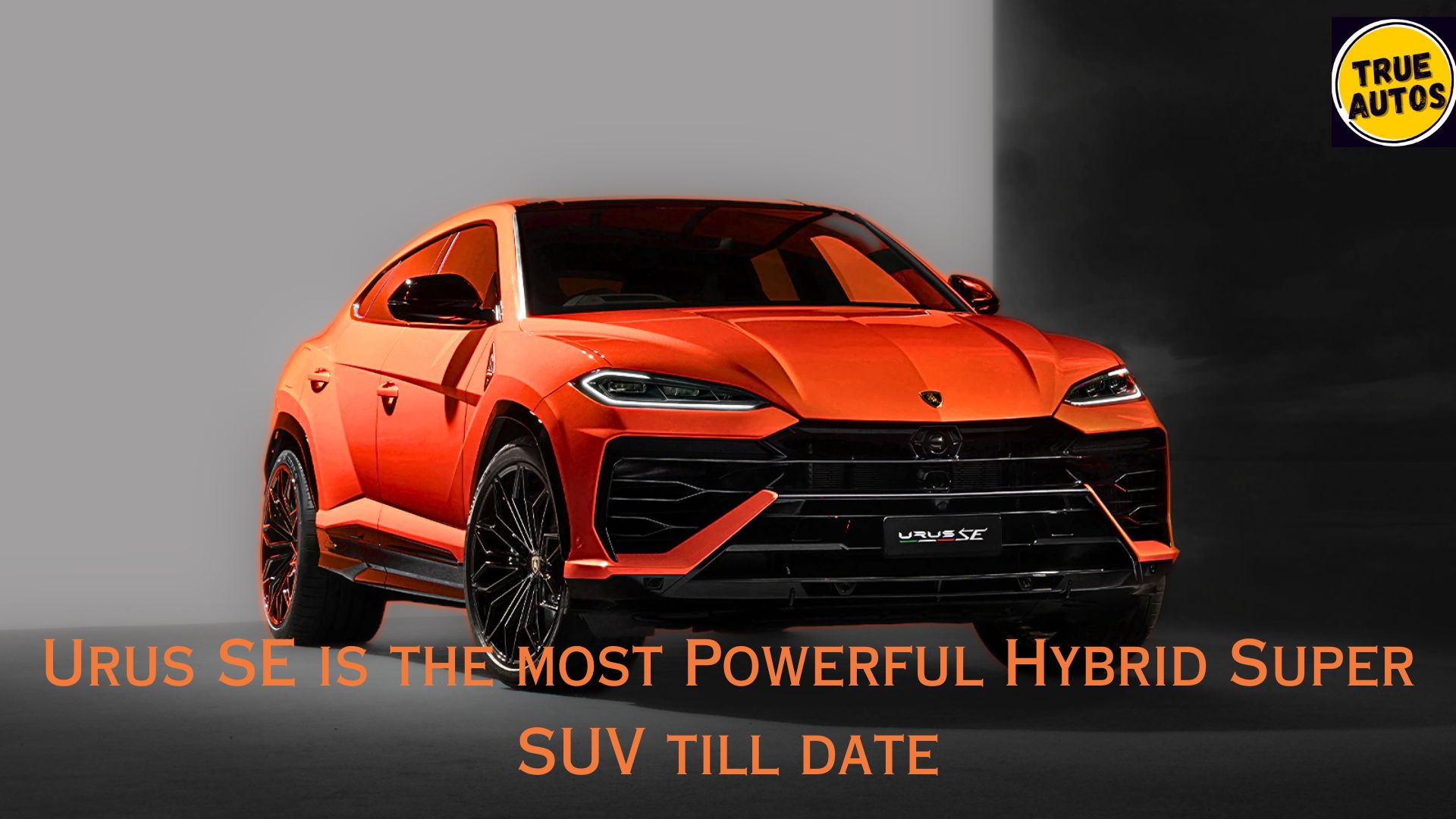 Urus SE is the most Powerful Plug-in Hybrid Super SUV