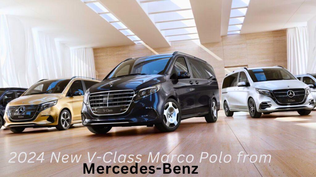 2024 New V-Class Marco Polo from Mercedes-Benz