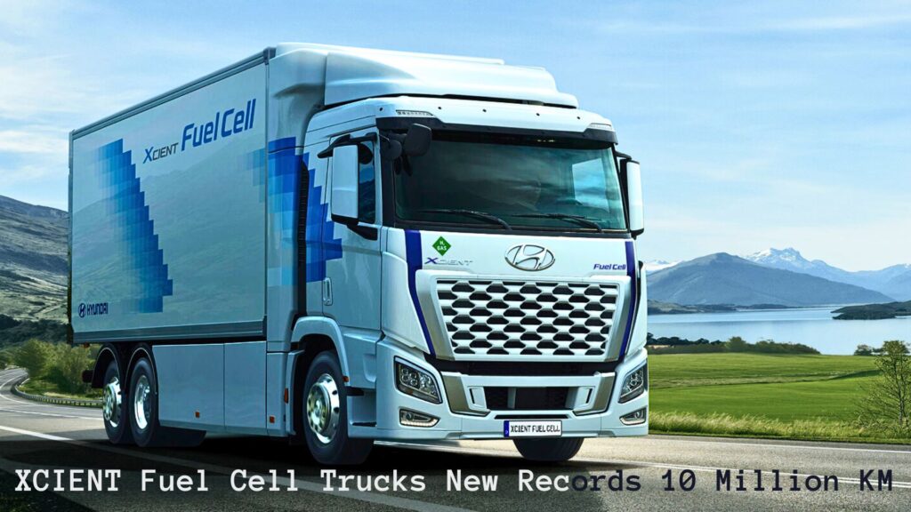 XCIENT Fuel Cell Trucks