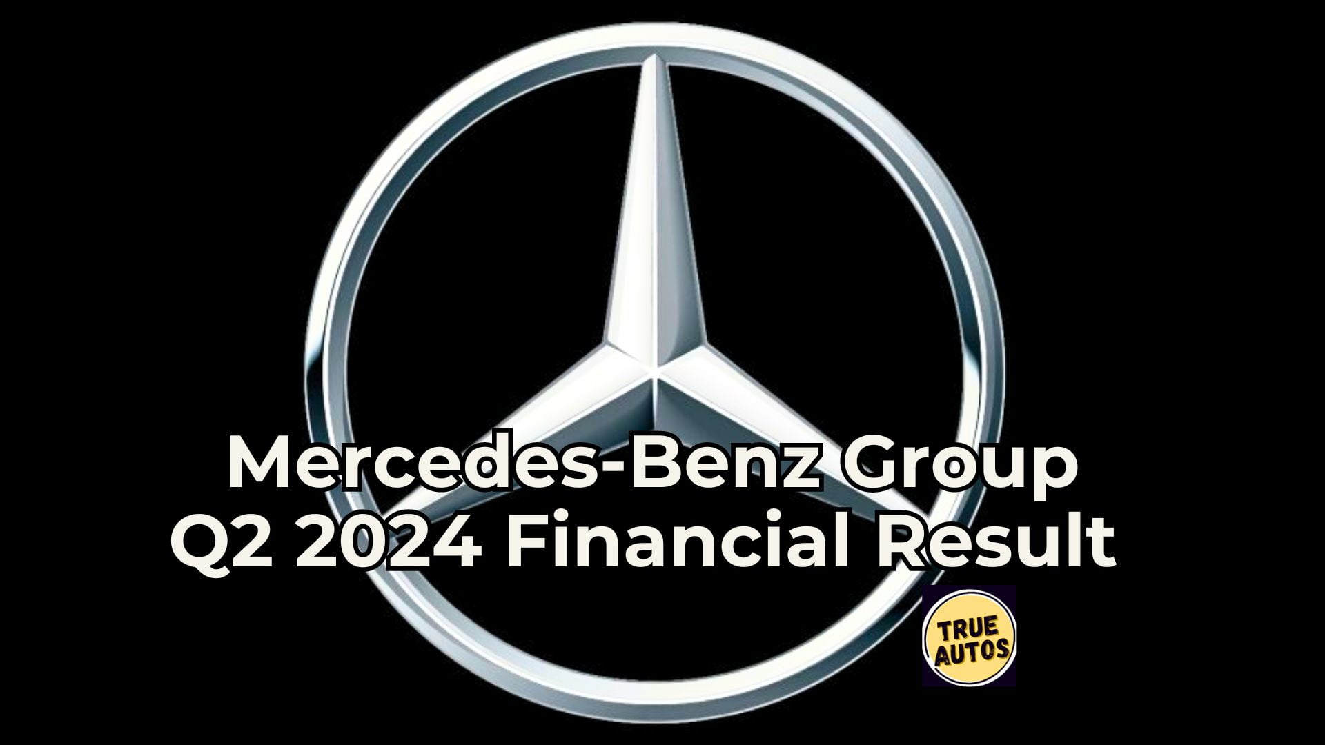 Mercedes-Benz Group Q2 2024 Financial Results Mercedes-Benz Group