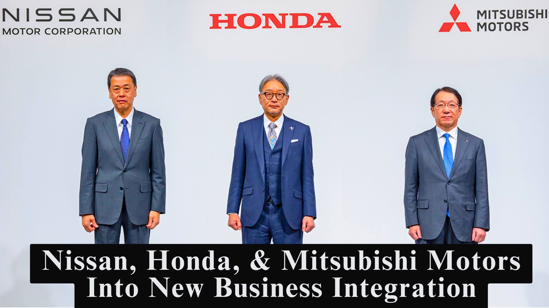 Nissan, Honda, & Mitsubishi Motors Into New Business Integration Nissan, Honda, & Mitsubishi Motors Into New Business Integration