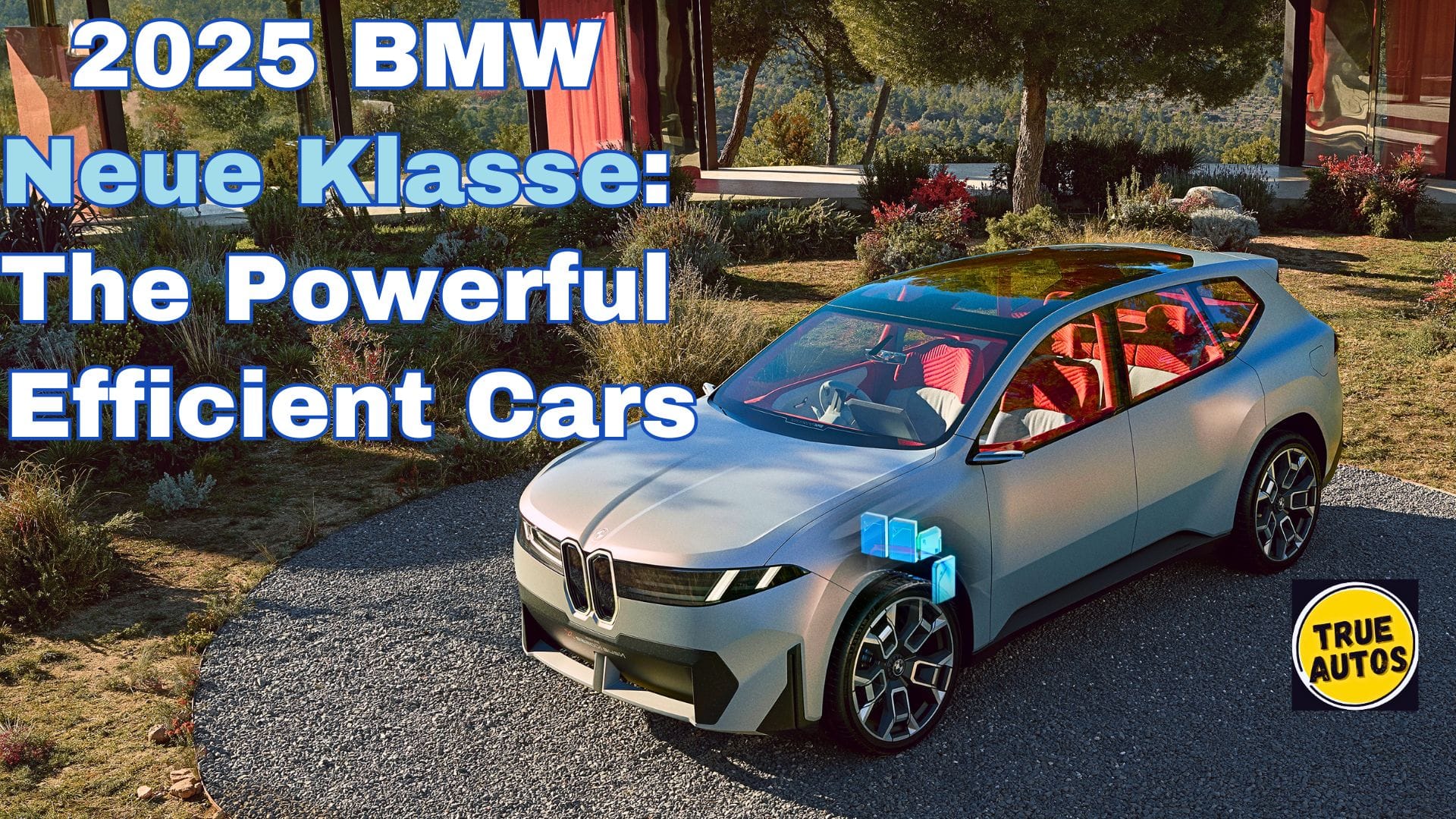 2025 BMW Neue Klasse: The Powerful Efficient Cars