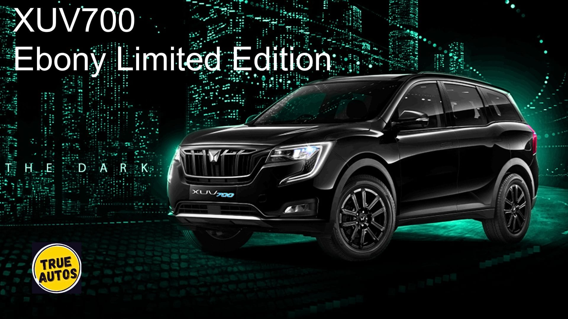 Mahindra Launches XUV700 Ebony Limited Edition