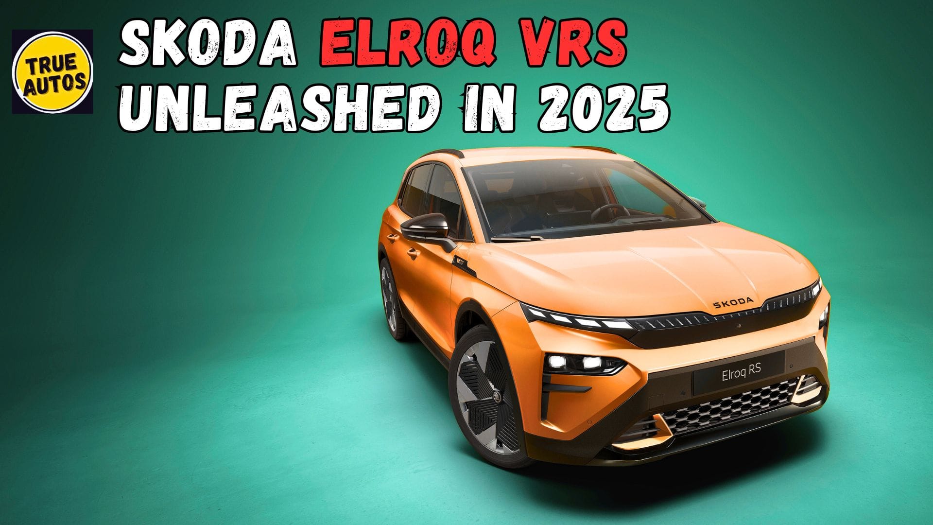 Skoda Elroq vRS Unleashed in 2025