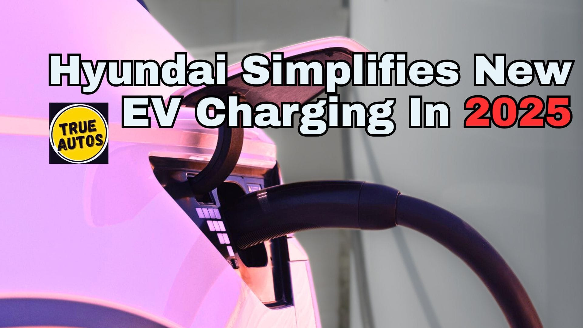 Hyundai Motor Simplifies New EV Charging In 2025 Hyundai Motor