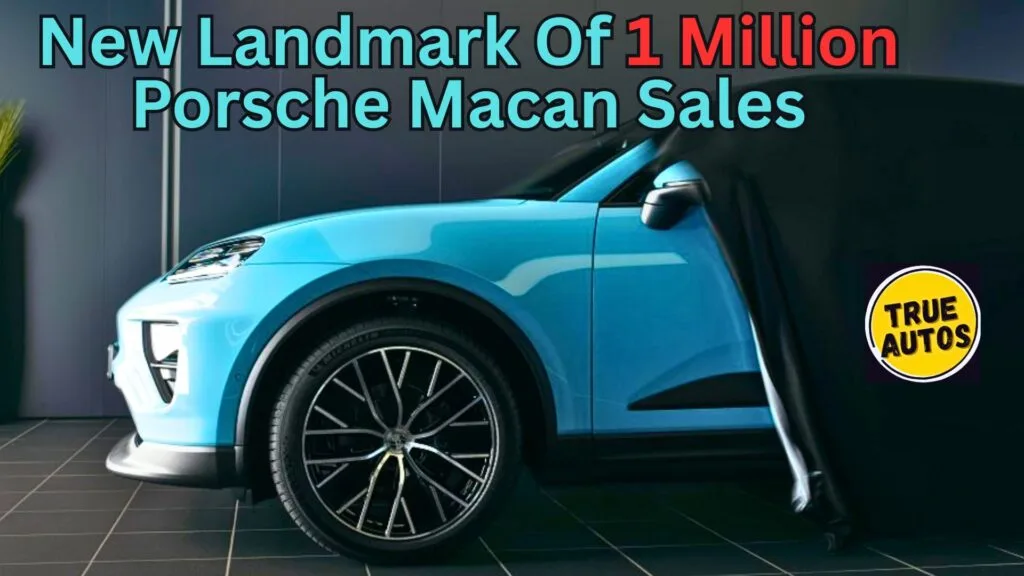 New Landmark Of 1 Million Porsche Macan Sales